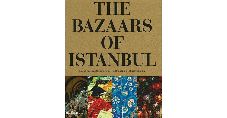 The Bazaars of Istanbul
