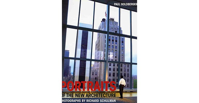 Portraits of the New Architecture