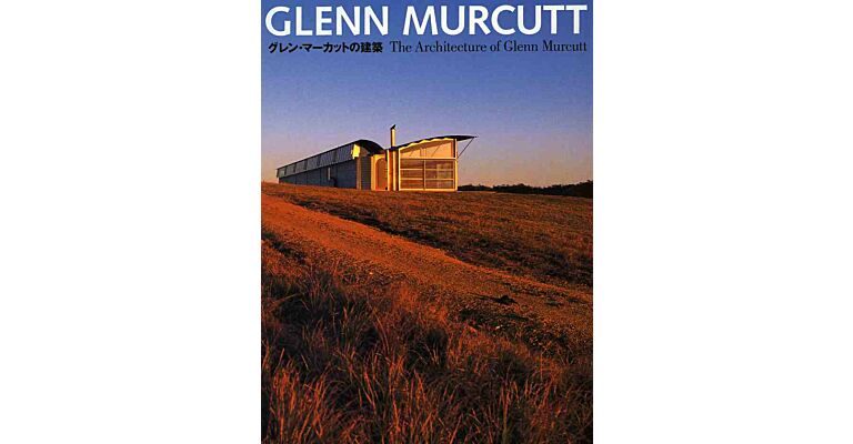 The Architecture of Glenn Murcutt