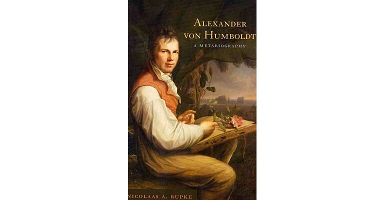 Alexander von Humboldt - a metabiography (paperback)