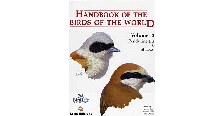 Handbook of the Birds of the World Volume 13 Penduline-tits to Shrikes