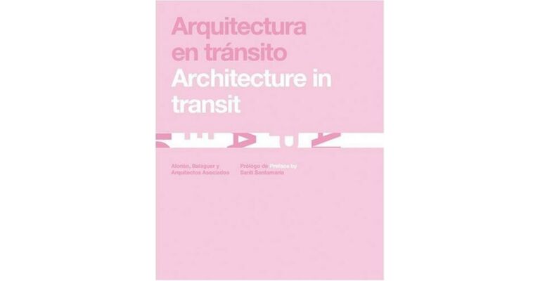 Arquitectura en tránsito / Architecture in Transit