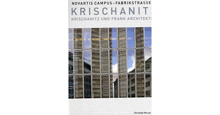 Novartis Campus - Krischanitz und Frank Architekten Fabrikstrasse 16