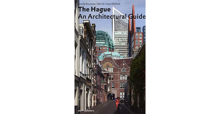 The Hague - An architectural guide