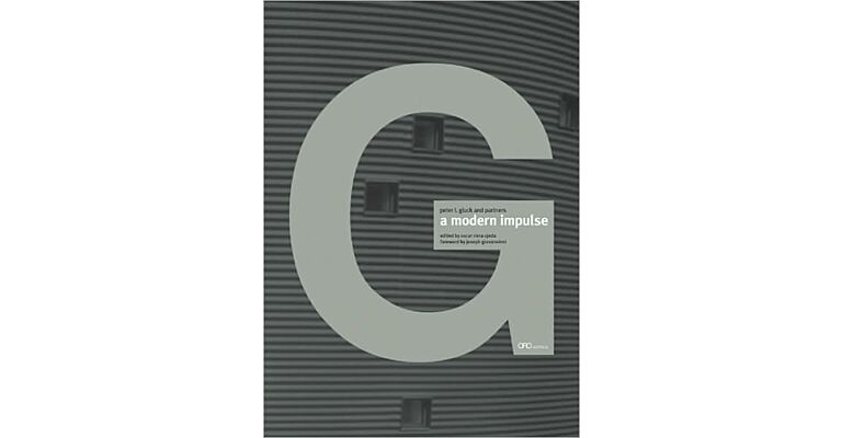 The Modern Impulse. Peter L. Gluck and Partners
