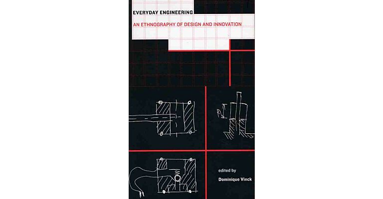 Everyday Engineering, An Ethnography of Design and Innovation