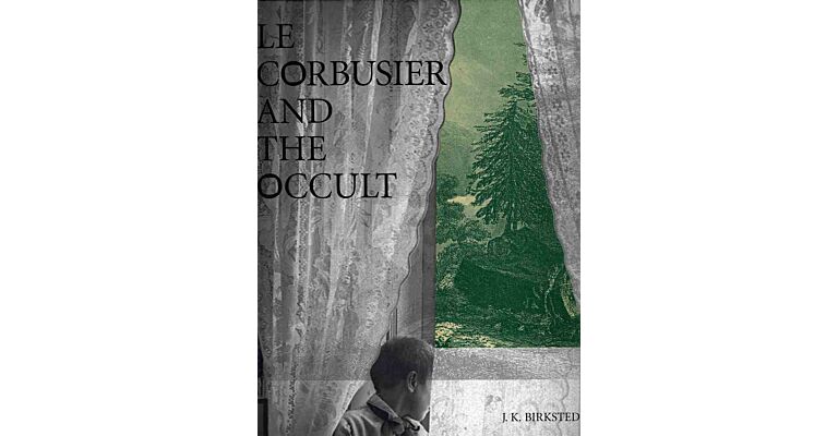 Le Corbusier and the Occult