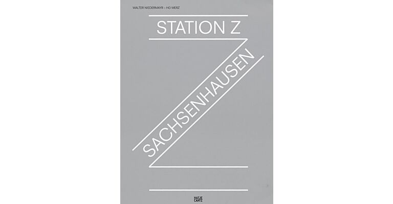 Walter Niedermayr - HG Merz, Station Z Sachsenhausen
