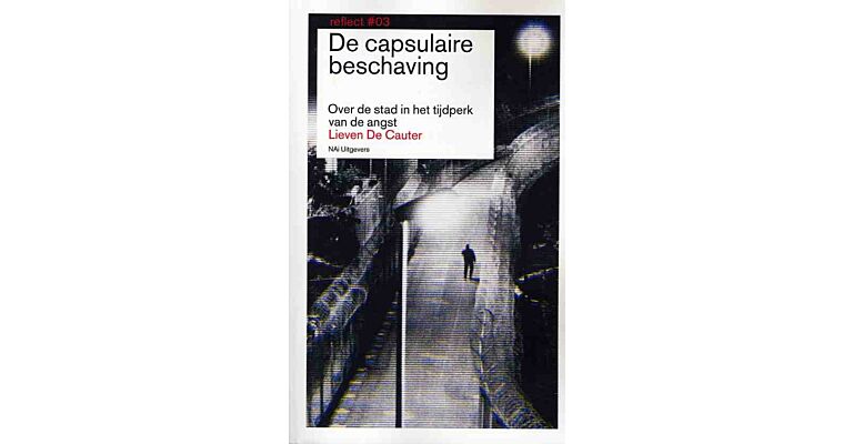 Reflect #03 - De capsulaire beschaving (PBK)