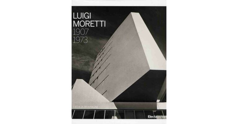Luigi Moretti 1907-1973