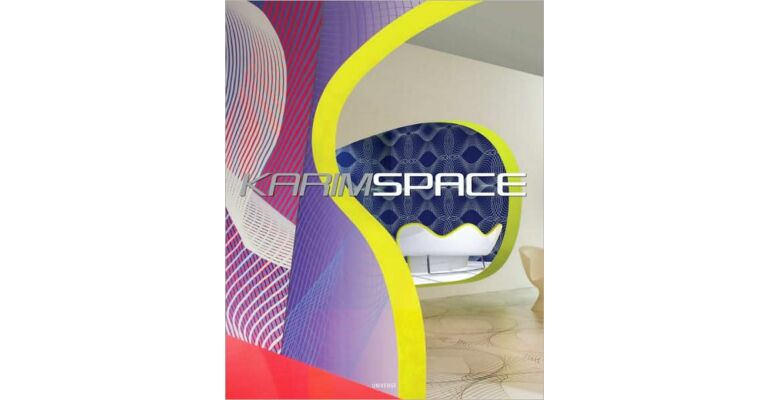 KarimSpace: The Architecture of Karim Rashid