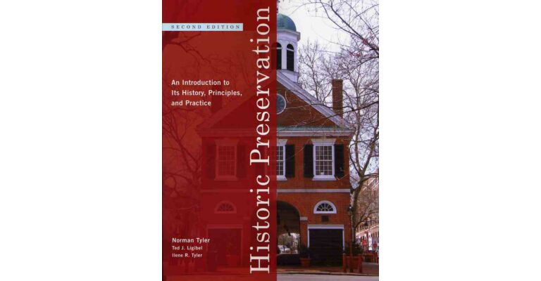 Historic Preservation: An Introduction to Its History, Principles, and Practice