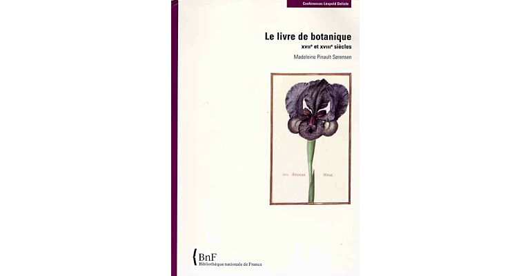 Le livre de botanique XVIIe et XVIIIe siècles