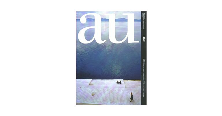 A+U 462  09:03  Architecture in Croatia and Slovenia
