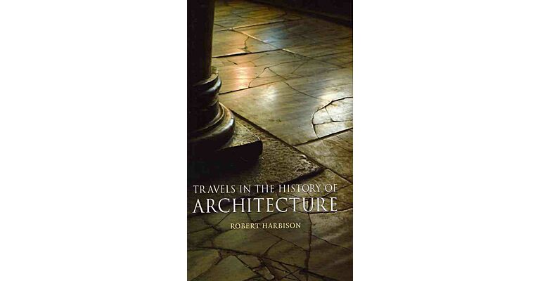 Travels in the history of architecture