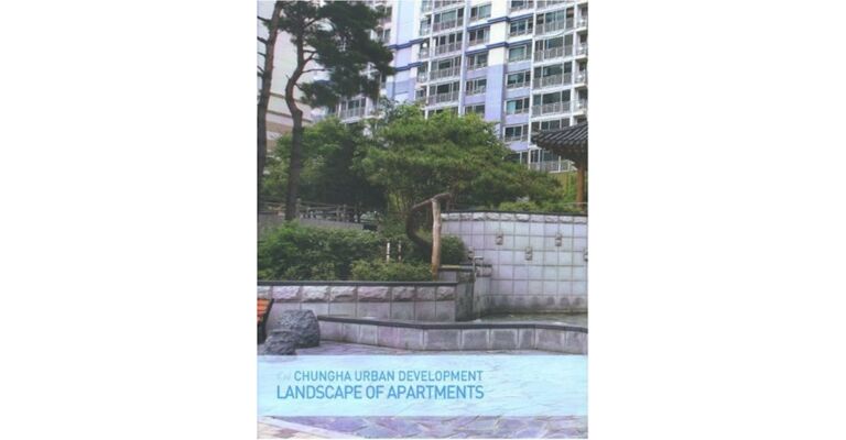 Landscape of Apartments : Chungha Urban Development