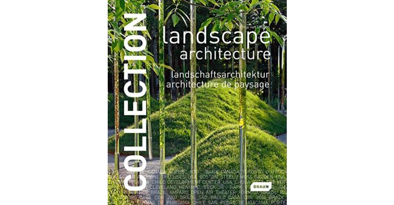 Collection  - Landscape Architecture - Landschaftsarchitektur - Architecture de Paysage
