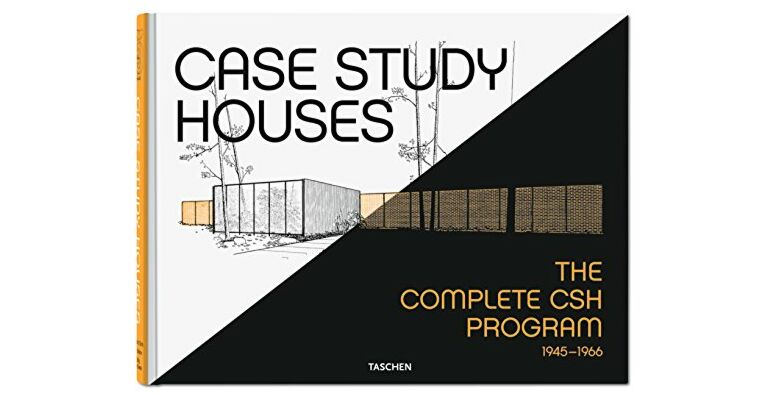 Case Study Houses - The complete CHS program 1945-1945