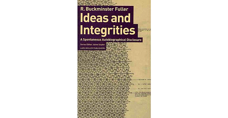 Ideas and Integrities - A Spontaneous Biographical Disclosure