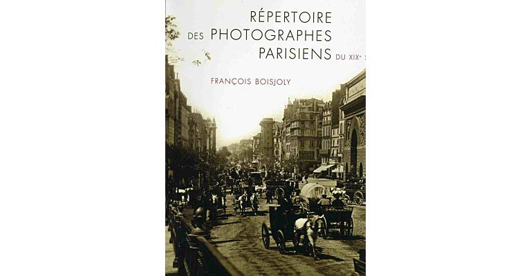 Répertoire des photographes parisiens du XIX Siecle