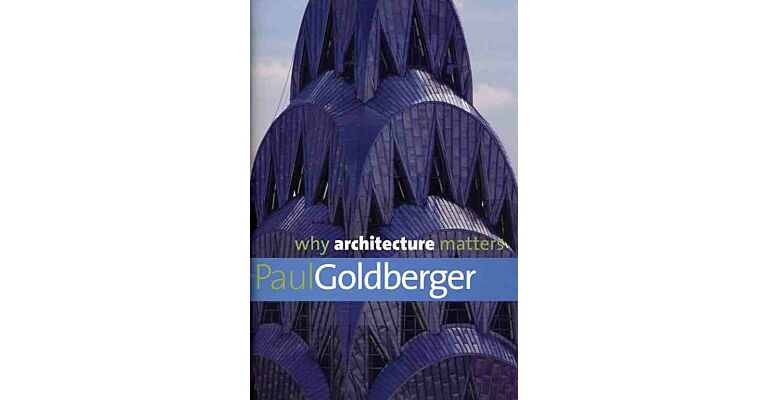 Why Architecture Matters (hardcover)