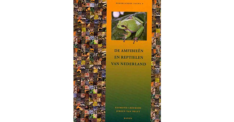 Nederlandse Fauna 9 - Amfibieën en Reptielen van Nederland