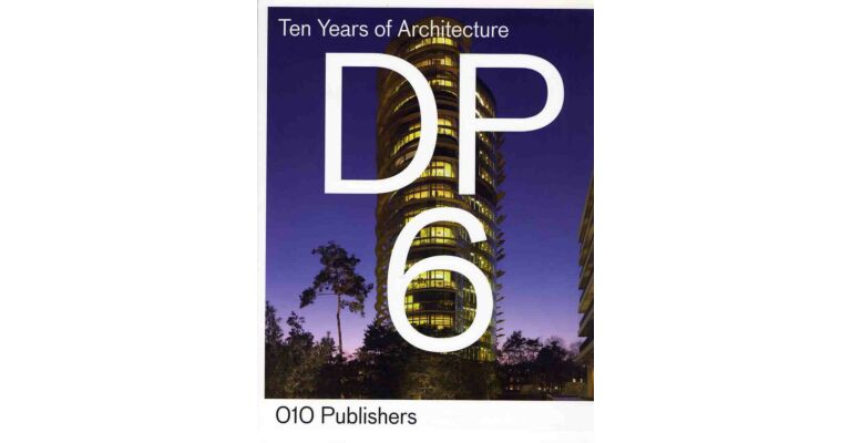 DP6. Ten years of architecture