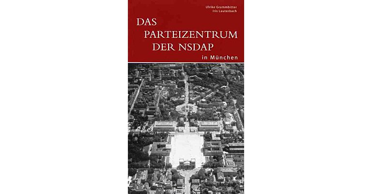 Das Parteizentrum der NSDAP in München