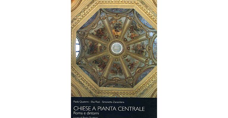Chiese a pianta centrale - Roma e dintorni (2 volumes)