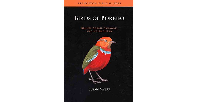 Princeton Field Guides - Birds of Borneo, Brunei, Sabah, Sarawak and Kalimantan