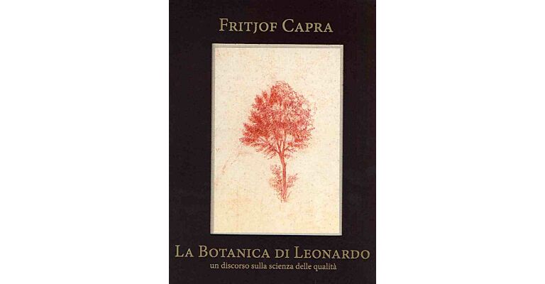 La Botanica di Leonardo - Un discorso sulla scienza delle qualitá