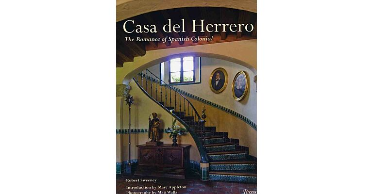 Casa del Herrero - The Romance of Spanish Colonial
