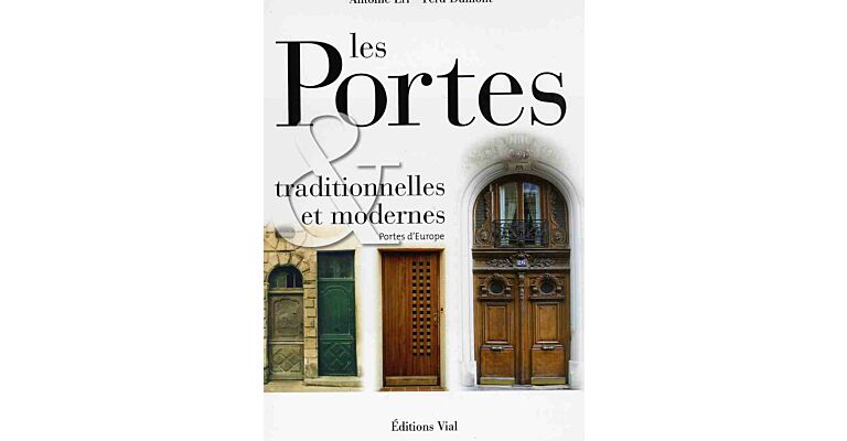 Les Portes traditionnelles et modernes. Portes d'Europe