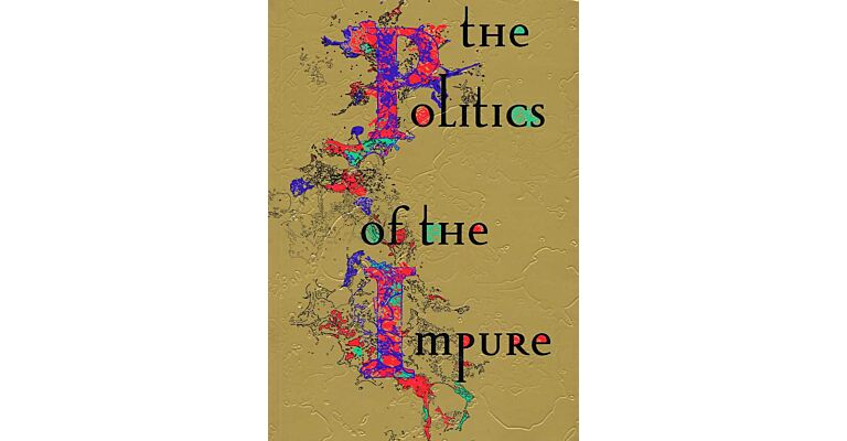 The politics of the impure