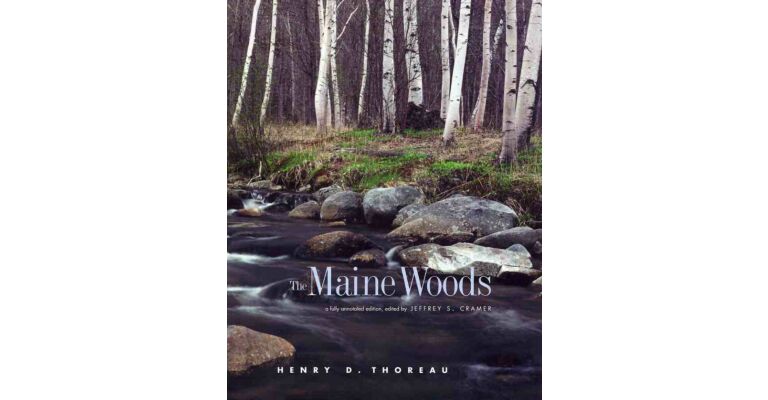 The Maine Woods - A fully annotated edition