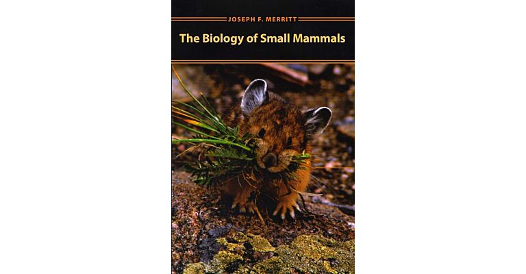 The Biology of Small Mammals