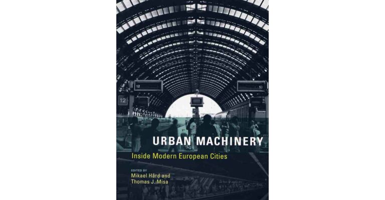 Urban Machinery - Inside Modern European Cities