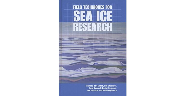 Field Techniques for Sea Ice Research