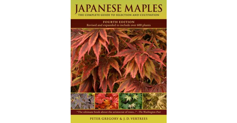 Japanese Maples - The complete guide to selection and cultivation