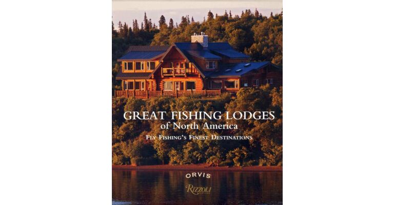 Great Fishing Lodges of North America