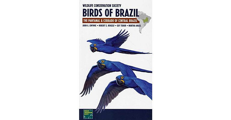 Wildlife Conservation Society Birds of Brazil - The Pantanal and Cerrado of Central Brazil