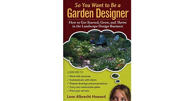 So You Want to be a Garden Designer