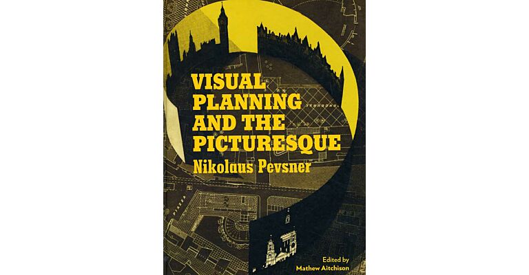 Visual Planning and the Picturesque - Nikolaus Pevsner