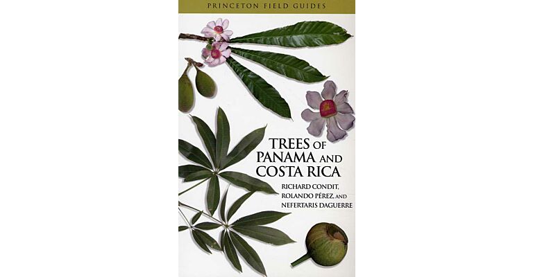 Princeton Field Guides - Trees of Panama and Costa Rica
