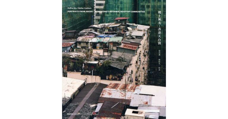 Portraits from above - Hong Kong's informal rooftop communities (PBK)