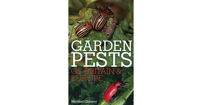 Garden pests of Britain and Europe