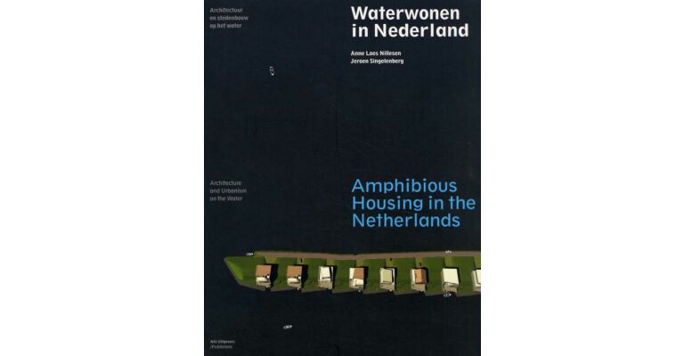 Waterwonen in Nederland / Amphibious housing in the Netherlands