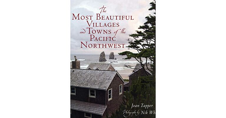 The most beautiful Villages of the Pacific Northwest