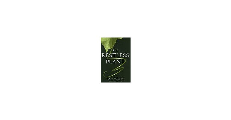 The Restless Plant