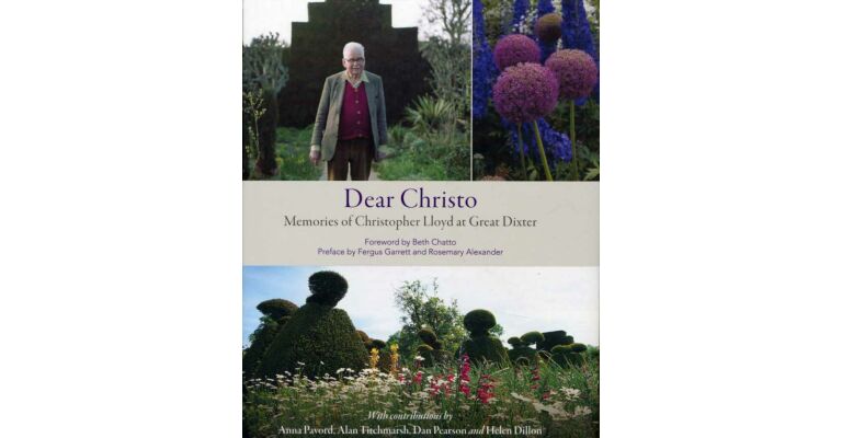 Dear Christo - Memories of Christopher Lloyd at Great Dixter
